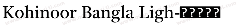 Kohinoor Bangla Ligh字体转换